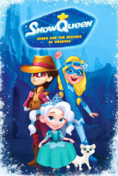 دانلود انیمیشن ملکه برفی: نگهبانان عجایب Snow Queen: Gerda and the Keepers of Wonders 2019