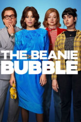 دانلود فیلم حباب عروسکی The Beanie Bubble 2023