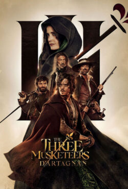 دانلود فیلم سه تفنگدار: دارتانیان The Three Musketeers: D’Artagnan 2023