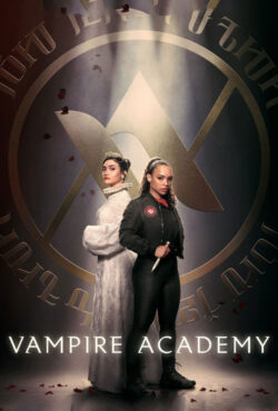 دانلود سریال آکادمی خون آشام Vampire Academy 2022