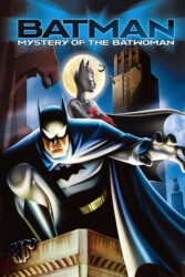 دانلود انیمیشن  بتمن: راز زن خفاشی Batman: Mystery of the Batwoman 2003