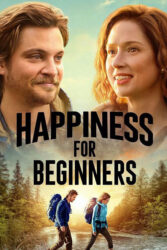 دانلود فیلم خوشبختی برای مبتدی ها Happiness for Beginners 2023