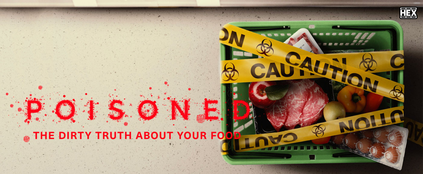 دانلود مستند مسموم: حقیقتی زشت درباره غذایتان Poisoned: The Dirty Truth About Your Food 2023