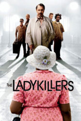 دانلود فیلم قاتلین پیرزن The Ladykillers 2004