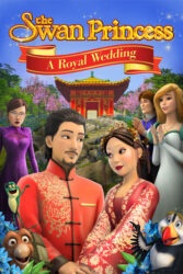 دانلود انیمیشن شاهزاده ی قو : ازدواج سلطنتی The Swan Princess: A Royal Wedding 2020