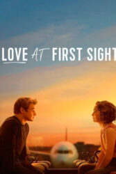 دانلود فیلم عشق در نگاه اول Love at First Sight 2023