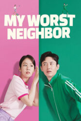 دانلود فیلم بدترین همسایه من My Worst Neighbor 2023