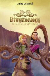 دانلود انیمیشن ریوردنس Riverdance: The Animated Adventure 2021