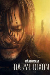 دانلود سریال مردگان متحرک: دریل دیکسن The Walking Dead: Daryl Dixon 2023