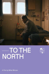 دانلود فیلم به سمت شمال To the North 2022