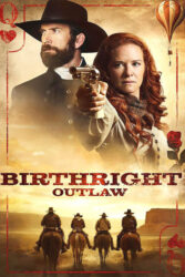 دانلود فیلم یاغی بالفطره Birthright Outlaw 2023