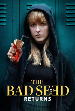 دانلود فیلم بذر شوم باز می گردد The Bad Seed Returns 2022