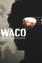 دانلود مستند واکو: آخرالزمان آمریکایی Waco: American Apocalypse 2023