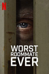 دانلود مستند بدترین هم اتاقی دنیا Worst Roommate Ever 2022