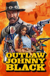 دانلود فیلم جانی بلک خلافکار Outlaw Johnny Black 2023