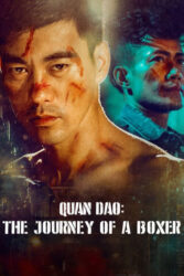 دانلود فیلم کوان دائو: سفر یک بوکسور Quan Dao: The Journey of a Boxer 2020