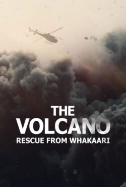 دانلود مستند آتشفشان: نجات از واکاری The Volcano: Rescue from Whakaari 2022