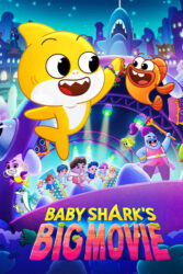 دانلود انیمیشن ماجراجویی بیبی شارک Baby Shark’s Big Movie 2023