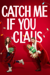 دانلود فیلم بابانوئل تازه کار Catch Me If You Claus 2023