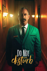 دانلود فیلم مزاحم نشوید Do Not Disturb 2023