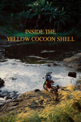 دانلود فیلم درون پوسته پیله زرد Inside the Yellow Cocoon Shell 2023