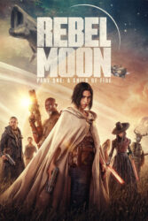 دانلود فیلم ماه یاغی Rebel Moon – Part One: A Child of Fire 2023