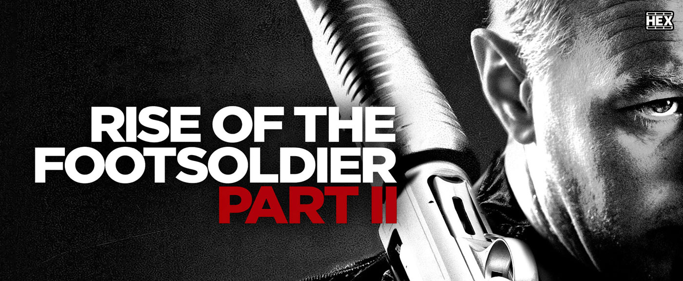 دانلود فیلم خیزش سرباز پیاده 2 Rise of the Footsoldier: Part II 2015