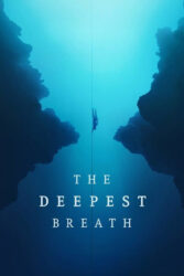 دانلود مستند عمیق ترین نفس The Deepest Breath 2023