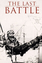 دانلود فیلم آخرین نبرد The Last Battle 1983