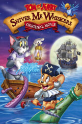 دانلود انیمیشن تام و جری در جویندگان گنج Tom and Jerry in Shiver Me Whiskers 2006