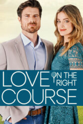 دانلود فیلم عشق در زمین گلف Love on the Right Course 2024