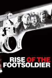 دانلود فیلم خیزش سرباز پیاده 1 Rise of the Footsoldier 2007