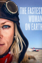 دانلود مستند سریع ترین زن زمین The Fastest Woman on Earth 2022