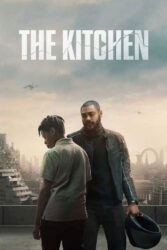 دانلود فیلم آشپزخانه The Kitchen 2023