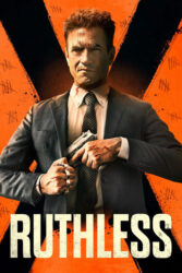 دانلود فیلم بی رحم Ruthless 2023