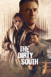 دانلود فیلم جنوب کثیف The Dirty South 2023