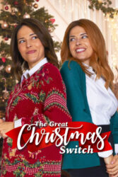 دانلود فیلم جا به جایی بزرگ کریسمسی The Great Christmas Switch 2021