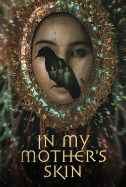 دانلود فیلم در پوست مادرم In My Mother’s Skin 2023