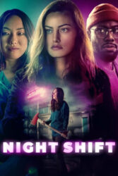 دانلود فیلم شیفت شب Night Shift 2023