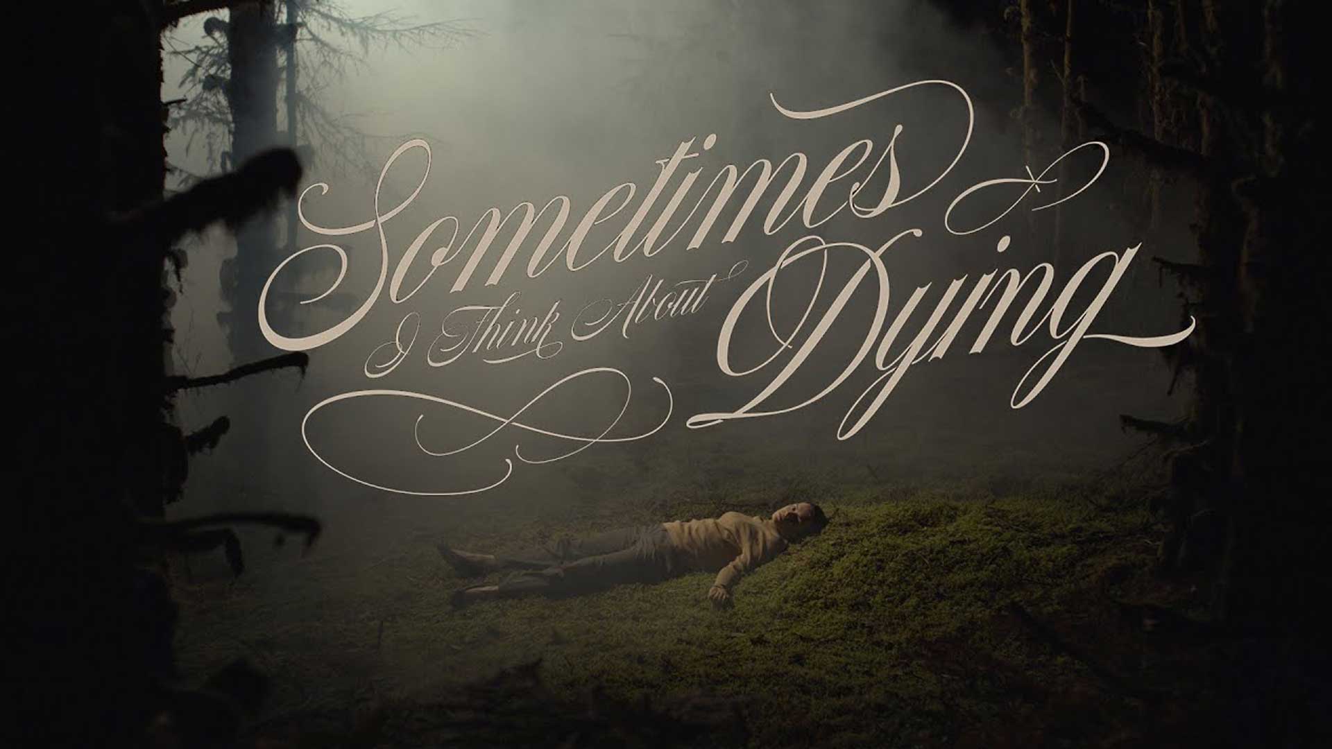 تصویر فیلم Sometimes I Think About Dying