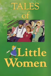 دانلود انیمیشن سریالی داستان زنان کوچک Tales of Little Women 1987