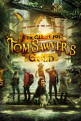 دانلود فیلم طلای تام سایر The Quest for Tom Sawyer’s Gold 2023