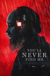 دانلود فیلم تو هرگز مرا پیدا نخواهی کرد You’ll Never Find Me 2023