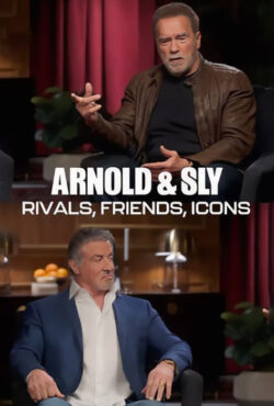 دانلود مستند آرنولد و سیلوستر Arnold & Sly: Rivals, Friends, Icons 2024