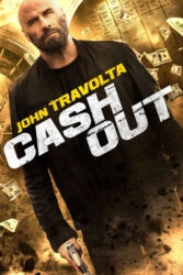 دانلود فیلم کش اوت Cash Out 2024