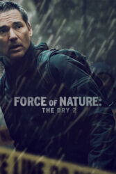 دانلود فیلم قدرت طبیعت 2 Force of Nature: The Dry 2 2024