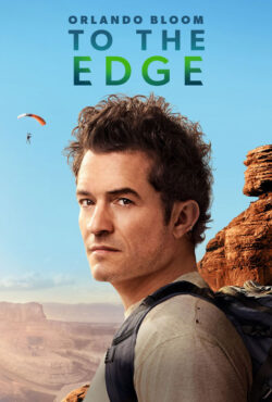 دانلود مستند اورلاندو بلوم تا حد توان Orlando Bloom: To the Edge 2024