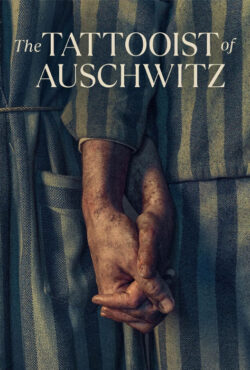 دانلود سریال خالکوب آشویتس The Tattooist of Auschwitz 2024