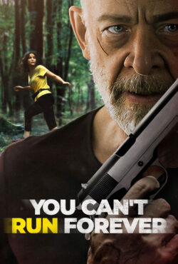 دانلود فیلم نمیتونی همش فرار کنی You Can’t Run Forever 2024