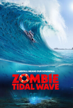 دانلود فیلم امواج زامبی Zombie Tidal Wave 2019